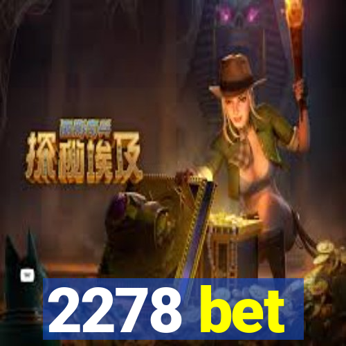 2278 bet